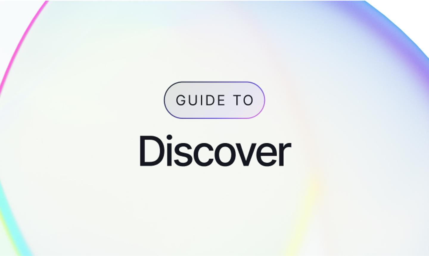 Guide to Discover